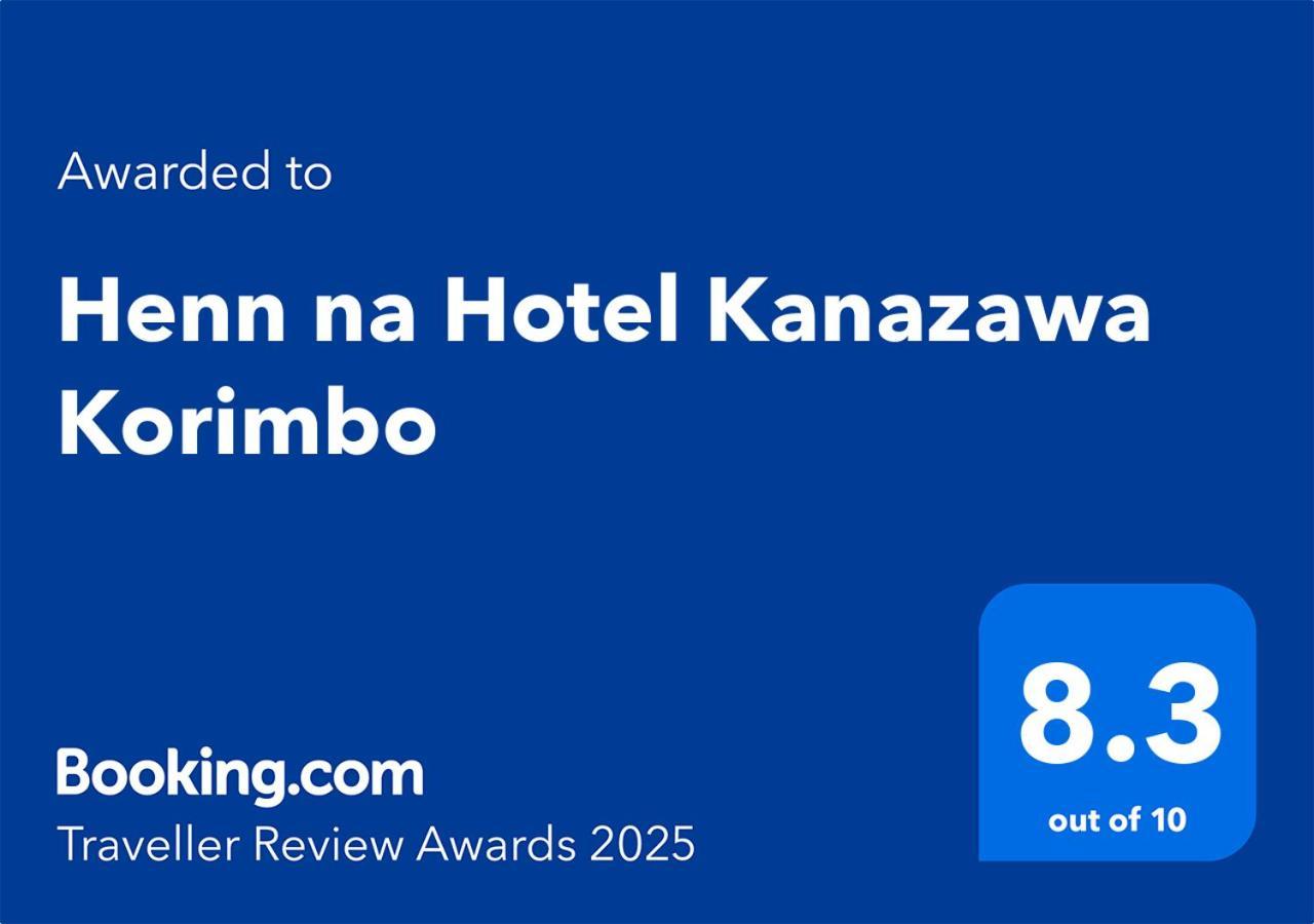 Henn Na Hotel Kanazawa Korimbo Esterno foto